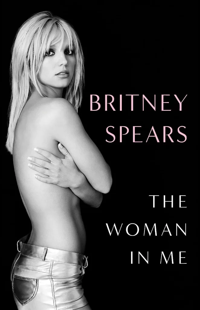 The Woman in Me, a memoir by britney spears