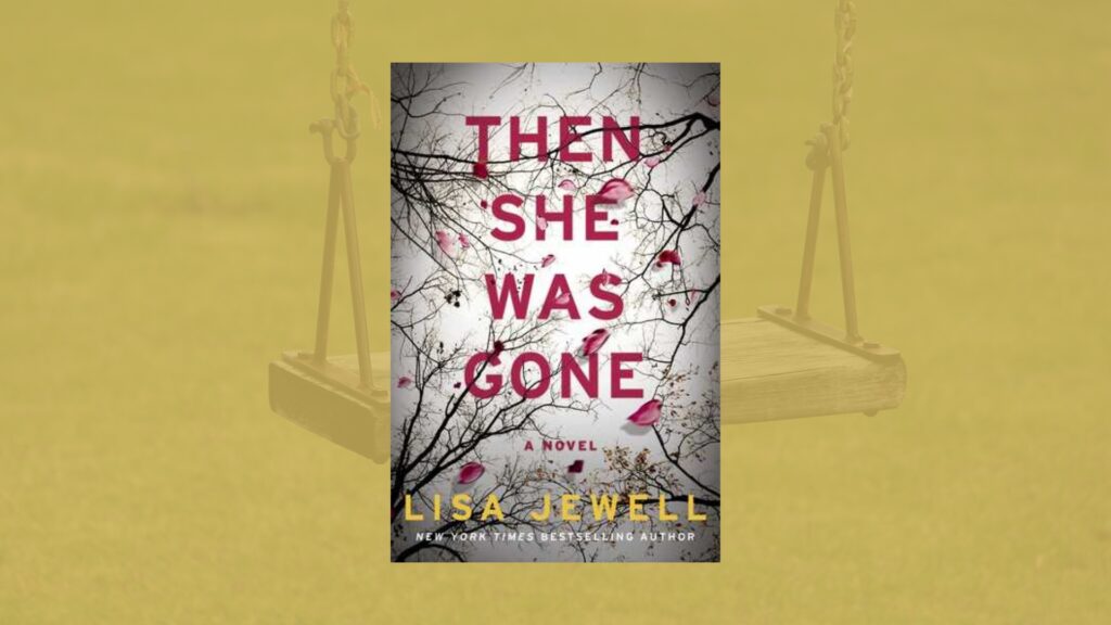 Then She Was Gone by Lisa Jewell